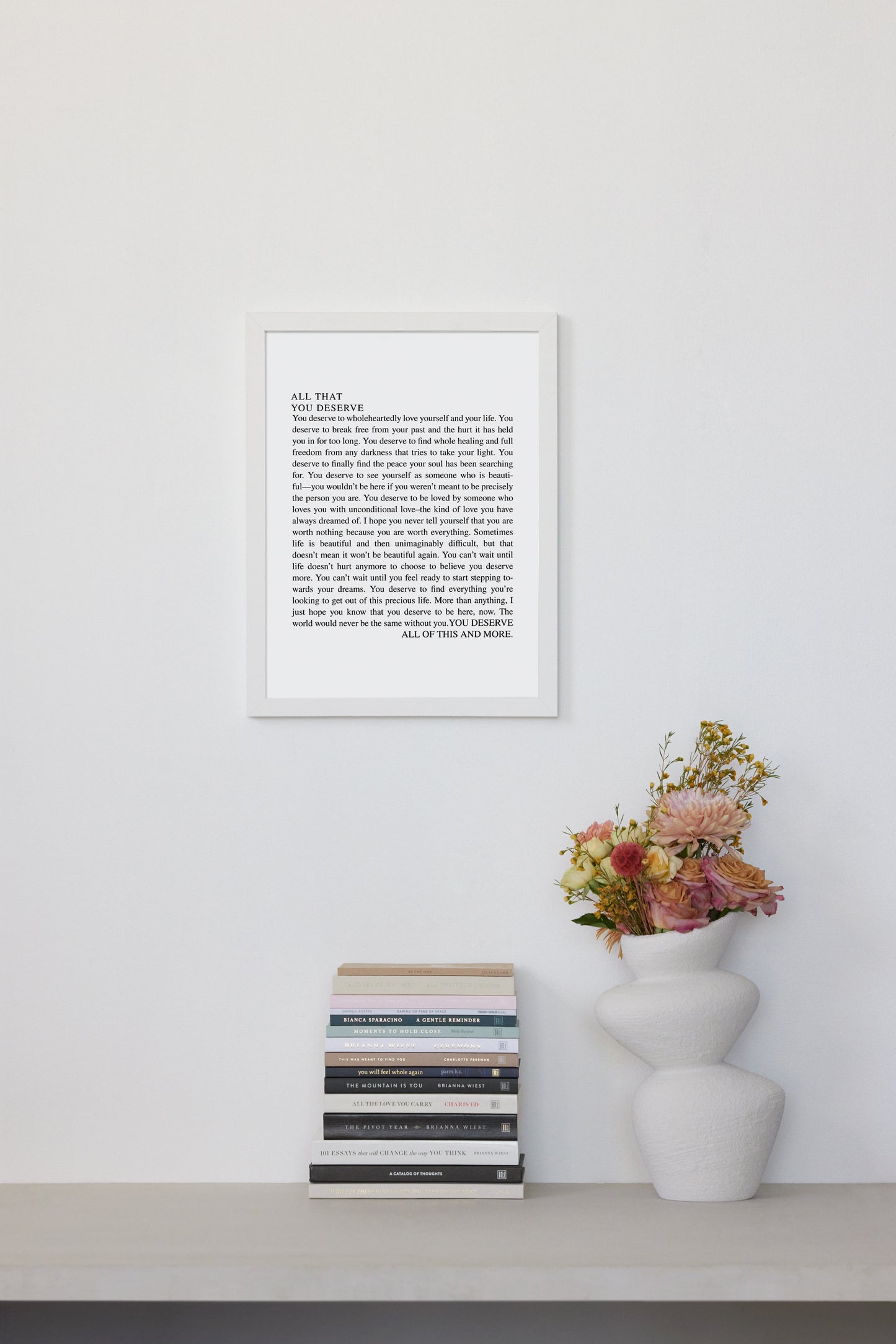 All That You Deserve Framed Print